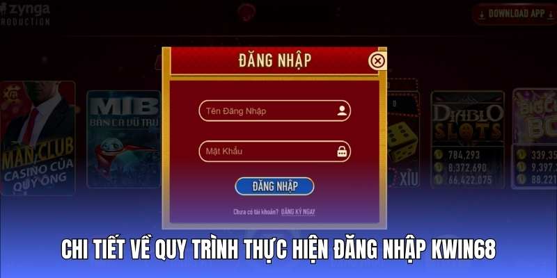 Chi tiết về quy trình thực hiện đăng nhập Kwin68 đến hội viên