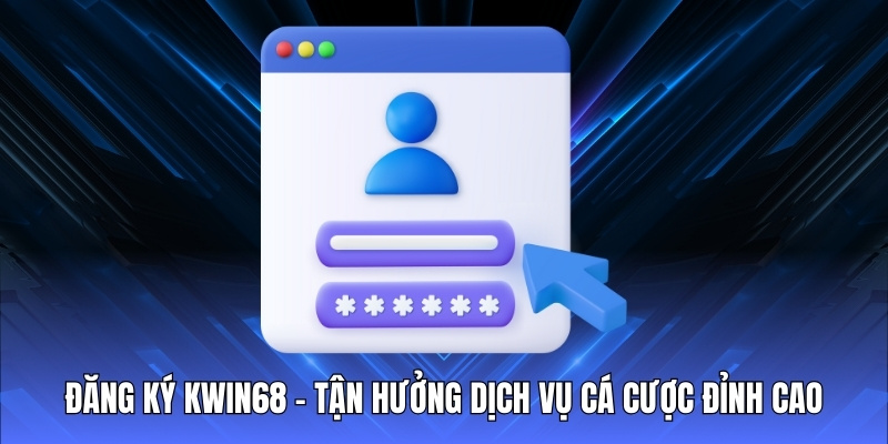 Đăng ký Kwin68