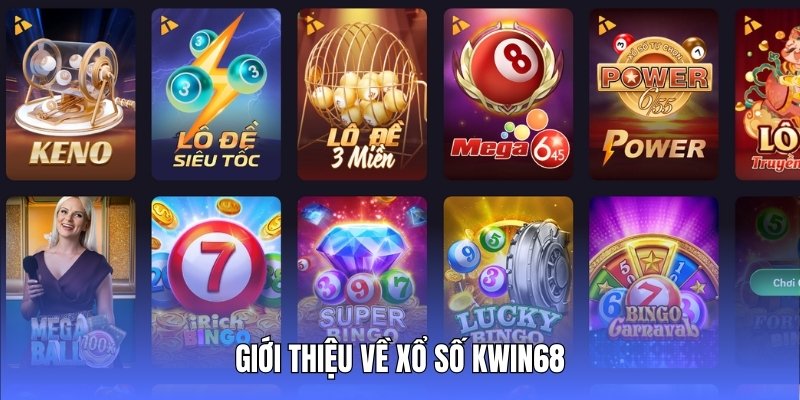 Thông tin khái quát chung về danh mục Xổ số Kwin68